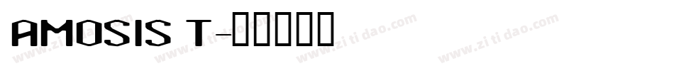 AMOSIS T字体转换
